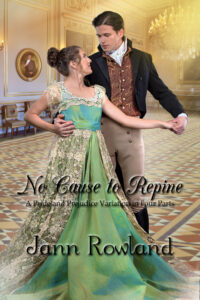 Book Cover: No Cause to Repine: A Pride and Prejudice Variation in Four Parts